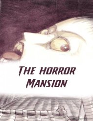 The Horror Mansion